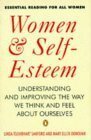 Women & Self Esteem: Understanding and Improving the Way We Think and Feel About Ourselves by Linda Tschirhart Sanford