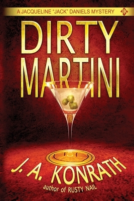 Dirty Martini by J.A. Konrath