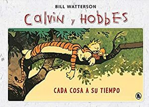 Cada cosa a su tiempo (Súper Calvin y Hobbes 2) by Bill Watterson
