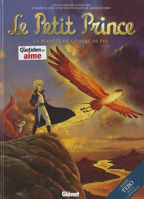 Le Petit Prince - Tome 02: La Planète de l'Oiseau de Feu by 