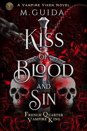 Kiss of Blood & Sin by M. Guida