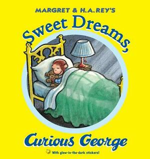 Sweet Dreams, Curious George [With Sticker(s)] by H.A. Rey