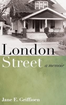 London Street by Jane E. Griffioen