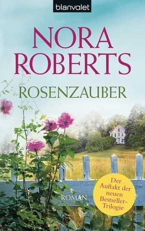 Rosenzauber by Nora Roberts, Uta Hege