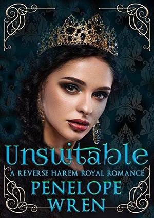 Unsuitable: Part 1 by Penelope Wren, Penelope Wren