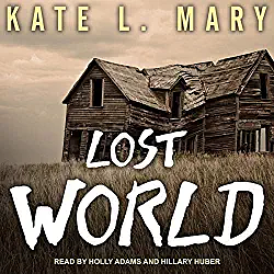 Lost World by Kate L. Mary