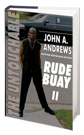 Rude Buay ... The Untouchable by John A. Andrews