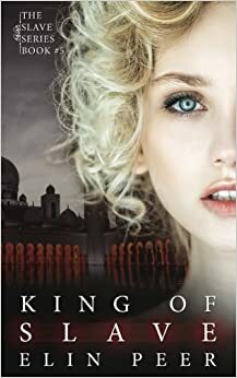 King of Slaves: Jenna's Story by Elin Peer