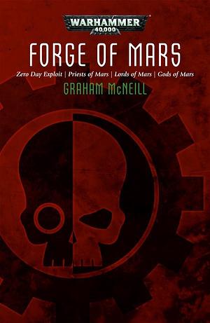 Forge of Mars by Graham McNeill