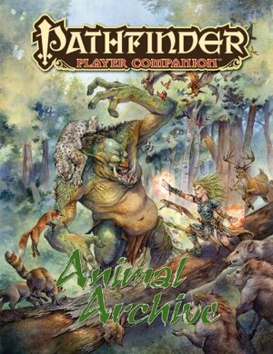 Pathfinder Player Companion: Animal Archive by Amanda Hamon Kunz, Philip Minchin, Owen K.C. Stephens, Patrick Renie, Christina Stiles, Ben Wootten, Jason Nelson