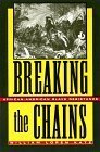 Breaking the Chains by William Loren Katz