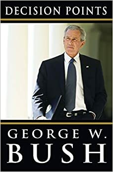 زندگی\u200cنامه\u200cی خودنوشت: جرج دبلیو. بوش by George W. Bush