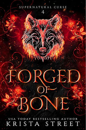 Forged of Bone by Krista Street