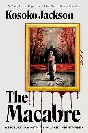 The Macabre by Kosoko Jackson