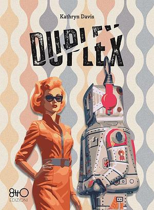 Duplex by Kathryn Davis