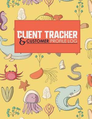 Client Tracker & Customer Profile Log by Rogue Plus Publishing