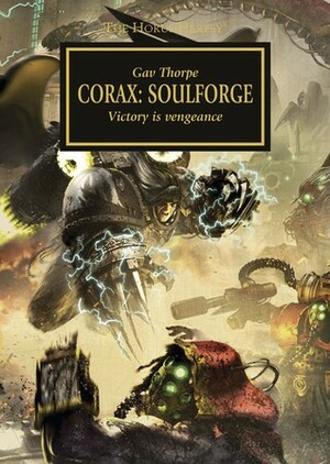 Corax: Soulforge by Gav Thorpe