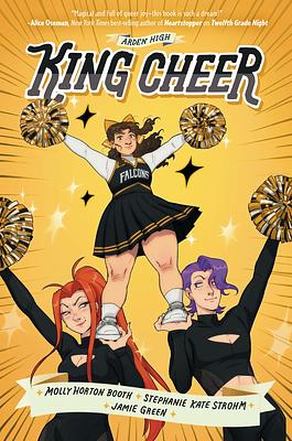 King Cheer by Stephanie Kate Strohm, Molly Horton Booth