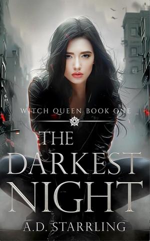 The Darkest Night by A.D. Starrling