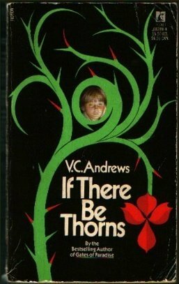 If There Be Thorns by V.C. Andrews