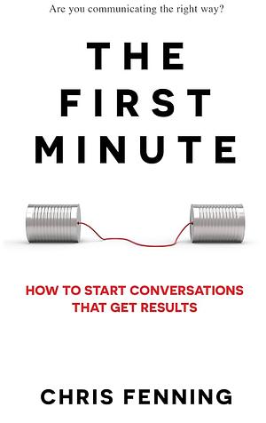 The First Minute by Chris Fenning