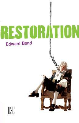 Restoration by Edward Bond