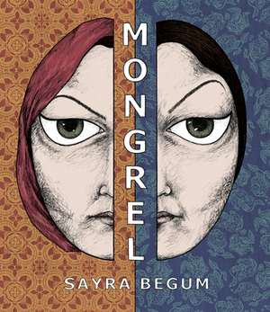 Mongrel by Sayra Begum