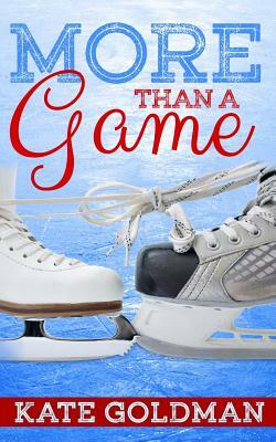 More Than a Game by Kate Goldman