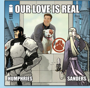 Our Love Is Real #1 by Steven Sanders, Sam Humphries, Troy Peteri
