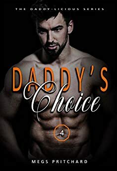 Daddy's Choice by Megs Pritchard