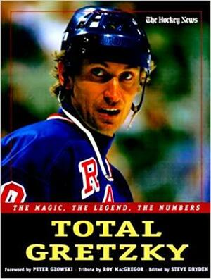 Total Gretzky: The Magic, The Legend, The Numbers by Hockey News