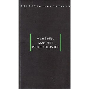 Manifest pentru filosofie by Ovidiu Țichindeleanu, Alain Badiou