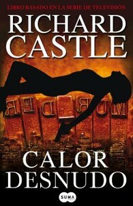 Calor desnudo by Richard Castle