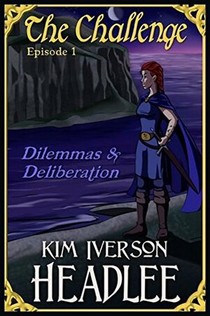 The Challenge, episode 1 by Kim Iverson Headlee, Wendy Carey