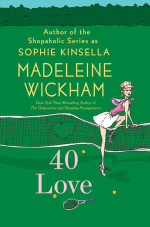 40 Love by Madeleine Wickham