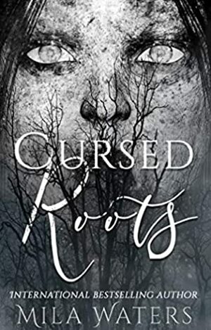 Cursed Roots by Mila Waters