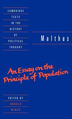 Malthus: 'An Essay on the Principle of Population' by Thomas Robert Malthus