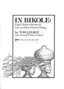 In Bikole: Eight Modern Stories about Life in a West African Village by Tom Gilroy