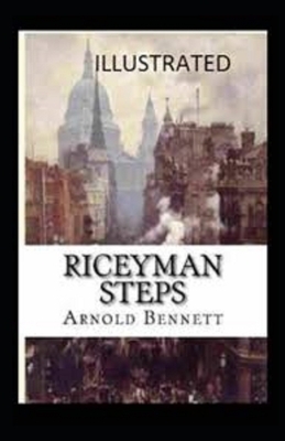 Riceyman Steps Illustrated by Arnold Bennett