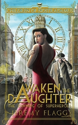 Awaken the Daughter by Jeremy Flagg