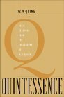 Quintessence: Basic Readings from the Philosophy of W.V. Quine by Willard Van Orman Quine, Roger F. Gibson Jr.