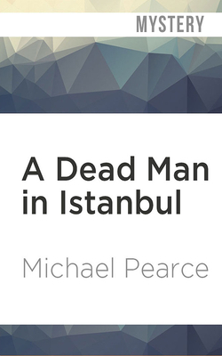 A Dead Man in Istanbul by Michael Pearce