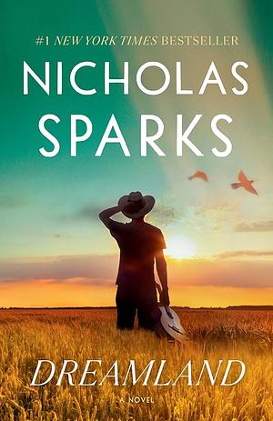 Dreamland: A Novel by Nicholas Sparks