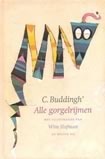 Alle gorgelrijmen by C. Buddingh', Wim Hofman, Wim Huijser