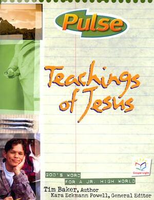 Teachings of Jesus by Tim Baker