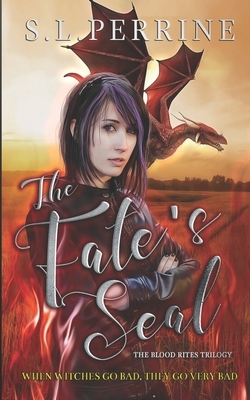 The Fate's Seal by S.L. Perrine