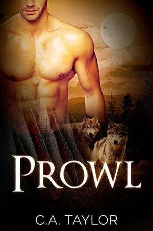 Prowl by C.A. Taylor