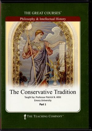 The Conservative Tradition by Patrick N. Allitt