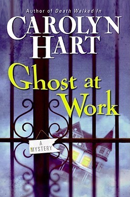 Ghost at Work by Carolyn G. Hart