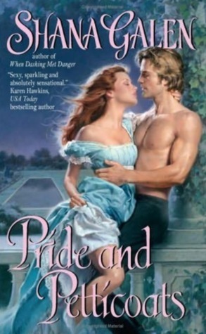 Pride and Petticoats by Shana Galen